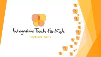 Final Report  Team 6  Introduction  Meet Fabian:  Needs  Streamlined Management  Transferable