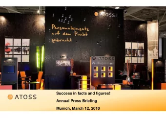 Success in facts and figures!  Annual Press Briefing  Munich, March 12, 2010  ATOSS  Specialist