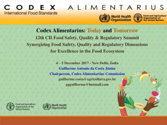 Codex Alimentarius: Today and Tomorrow  12th CII Food Safety, Quality &amp; Regulatory Summit