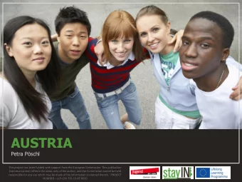 AUSTRIA Petra Pschl  This project has been funded with support from the European Commission. This