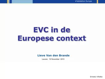 EVC in de  Europese context  Lieve Van den Brande  Leuven,  19 November  2019  Ernesto Villalba