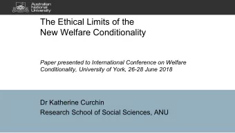 The Ethical Limits of the  New Welfare Conditionality  Paper presented to International Conference