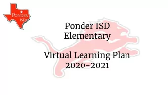 Ponder ISD  Elementary  Virtual Learning Plan  2020-2021  Elementary Virtual Learning Goals