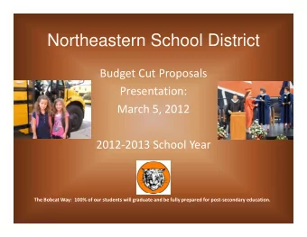 Northeastern School District  Northeastern School District  Budget Cut Proposals Budget Cut