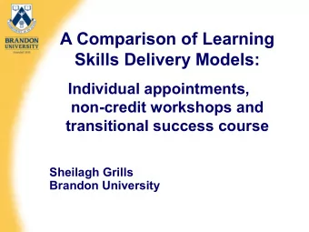 A Comparison of Learning  Skills Delivery Models:  Individual appointments,  non-credit workshops