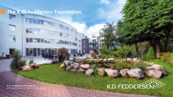 The K.D. Feddersen Foundation  K.D. Feddersen Foundation  Sheltered accommodation for the elderly