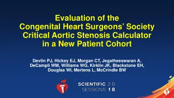 Evaluation of the  Congenital Heart Surgeons Society  Critical Aortic Stenosis Calculator  in a