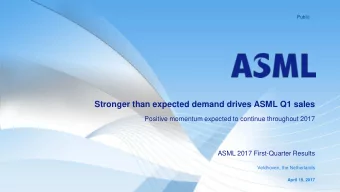 Stronger than expected demand drives ASML Q1 sales  Positive momentum expected to continue