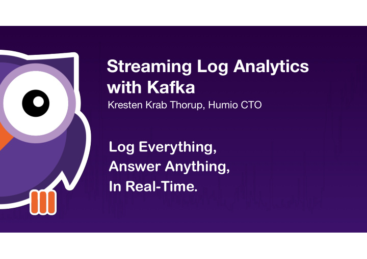 streaming log analytics with kafka