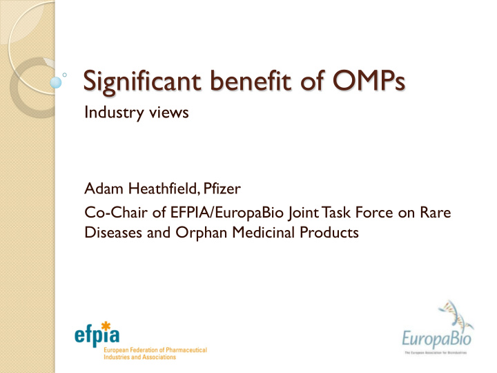 significant benefit of omps
