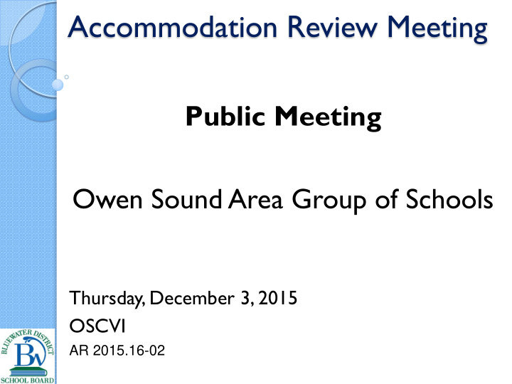accommodation review meeting