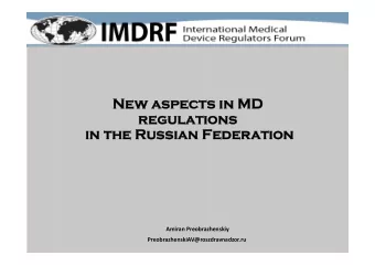 Ne  New aspects in MD  w aspects in MD  regulations  regulations  in t  in the R  e Russian Feder
