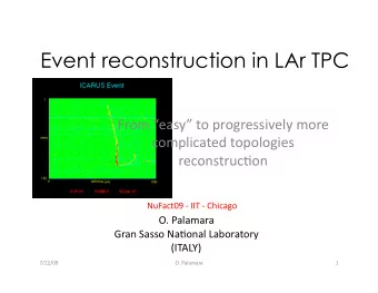 Event reconstruction in LAr TPC  Fromeasytoprogressivelymore
