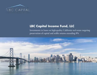 LBC Capital Income Fund, LLC  Contents Overview:  LBC Capital Income Fund