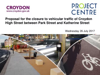 Proposal for the closure to vehicular traffic of Croydon  High Street between Park Street and