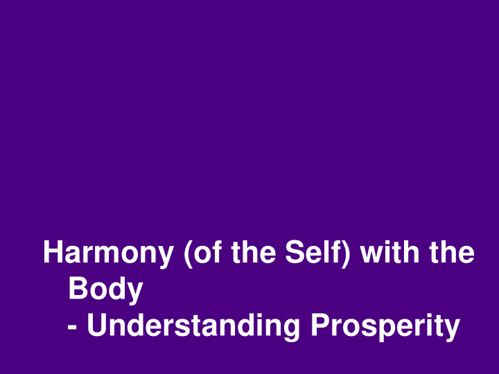harmony of the self with the body understanding prosperity