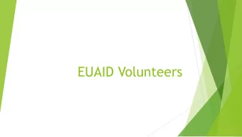 EUAID Volunteers  Identification of needs: Context Analysis   stakeholders/ beneficiaries