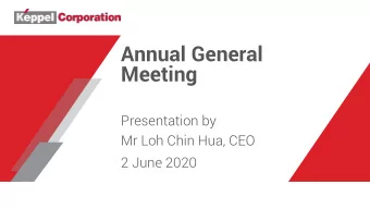 Annual General  Meeting  Presentation by  Mr Loh Chin Hua, CEO  2 June 2020  2019 Financial