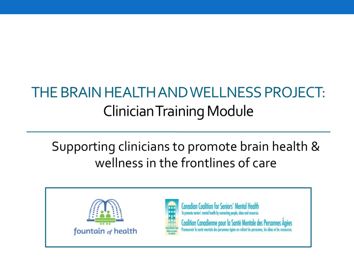 the brain heal th and wellness project clinician training