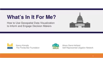 Whats In It For Me?  How to Use Geospatial Data Visualization  to Inform and Engage Decision