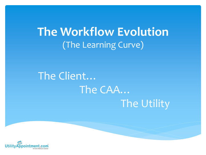 the workflow evolution
