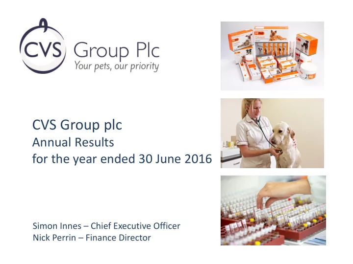 cvs group plc annual results for the year ended 30 june
