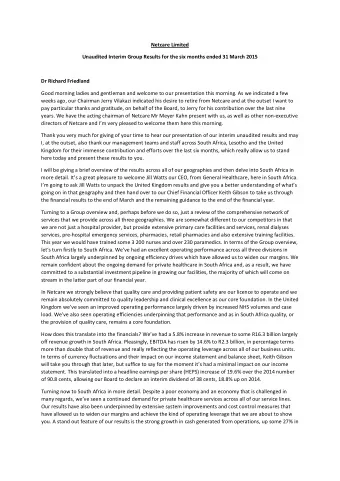 Netcare Limited  Unaudited Interim Group Results for the six months ended 31 March 2015  Dr Richard