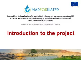 Introduction to the project  Madforwater at a glance  Societal Challenge : Climate Action,