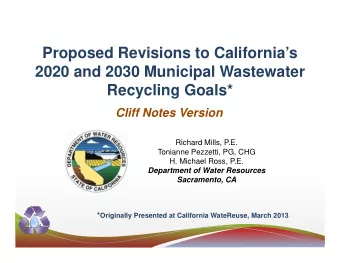 Proposed Revisions to Californias  2020 and 2030 Municipal Wastewater  Recycling Goals*  Cliff