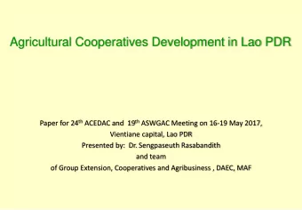 Agricultural Cooperatives Development in Lao PDR Paper for 24 th ACEDAC and  19 th ASWGAC Meeting