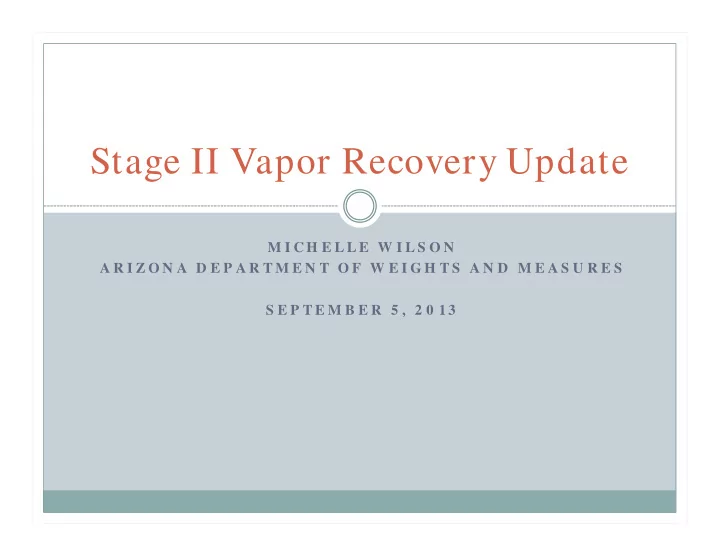stage ii vapor recovery update
