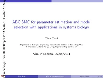 ABC SMC for parameter estimation and model  selection with applications in systems biology  Tina