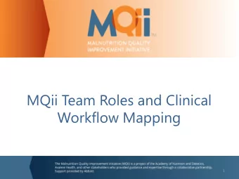 Workflow Mapping  2016  1  1  Presentation Roadmap  1  Project and Care Team Roles and