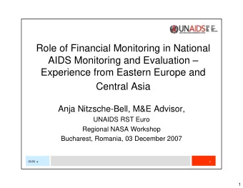 Role of Financial Monitoring in National  AIDS Monitoring and Evaluation   Experience from