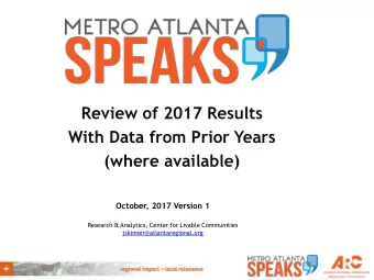 Review of 2017 Results  With Data from Prior Years  (where available)  October, 2017 Version 1