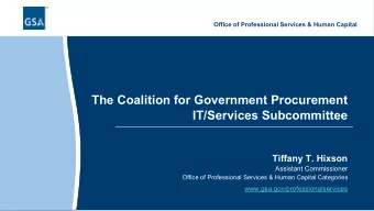 The Coalition for Government Procurement  IT/Services Subcommittee  Tiffany T. Hixson  Assistant