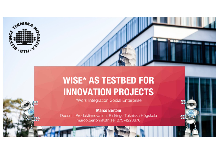 wise as testbed for innovation projects