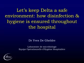 Lets keep Delta a safe  environment: how disinfection &amp;  hygiene is ensured throughout  the