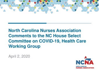 Committee on COVID-19, Health Care  Working Group  April 2, 2020  Presenters  Ms. Tina Gordon,