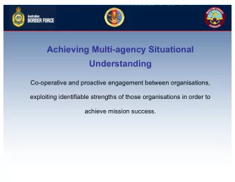 Click to edit Master title  style  Achieving Multi-agency Situational  Click to edit Master text