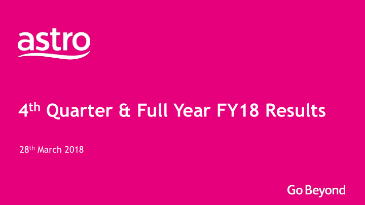 4 th quarter full year fy18 results