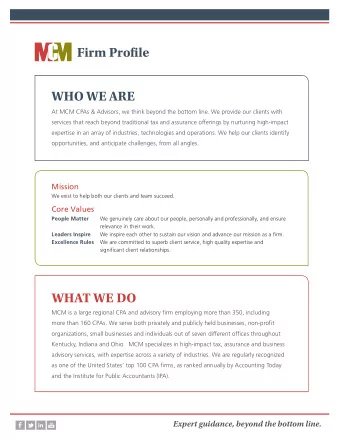 Firm Profjle  WHO WE ARE  At MCM CPAs &amp; Advisors, we think beyond the bottom line. We provide
