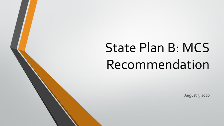 state plan b mcs recommendation