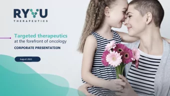 Targeted therapeutics  at the forefront of oncology  CORPORATE PRESENTATION  August 2020  Note on