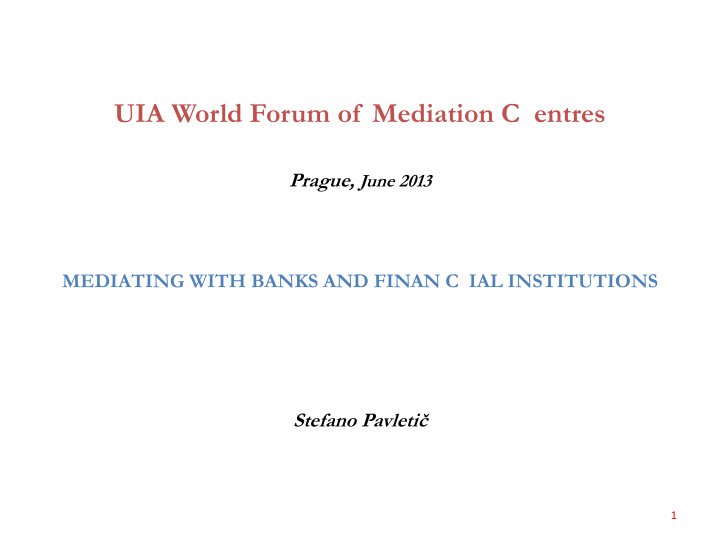mediating with banks and financial institutions stefano