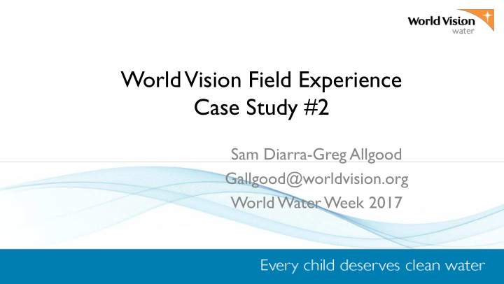 world vision field experience case study 2