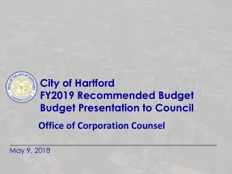 Budget Presentation to Council  Office of Corporation Counsel  May 9, 2018  CORPORATION COUNSEL