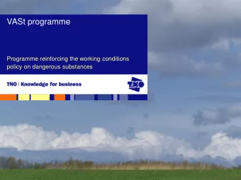 VASt programme  Programme reinforcing the working conditions  policy on dangerous substances