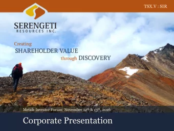 Corporate Presentation  Forward Looking Statement  THIS MANAGEMENT PRESENTATION (THE