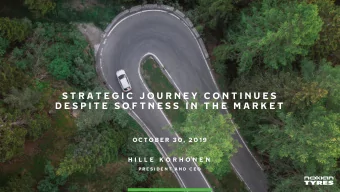 S T R A T E G I C  J O U R N E Y  C O N T I N U E S  D E S P I T E  S O F T N E S S  I N  T H E  M